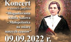 Koncert poświęcony bł. Anieli Salawie