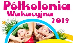 Półkolonia wakacyjna 2019