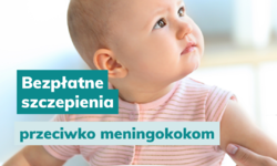 Bezpłatne szczepienia przeciw meningokokom typ B i  wirusowi brodawczaka ludzkiego HPV